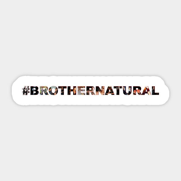 #BROTHERNATURAL (Supernatural) Sticker by Luvchildofelvis